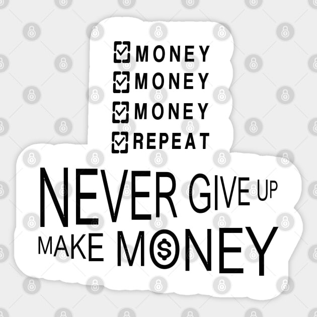 NEVER GIVE UP Sticker by TOPTshirt